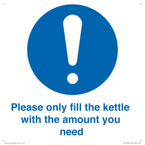 Please only fill the kettle with the amount you need
